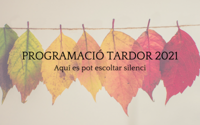PROGRAMACIÓ TARDOR 2021