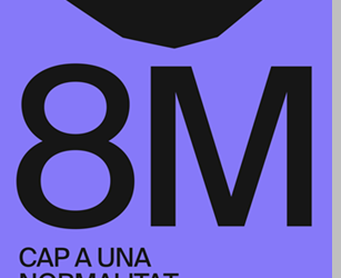 8M CAP A UNA NORMALITAT FEMINISTA