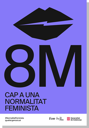 8M CAP A UNA NORMALITAT FEMINISTA