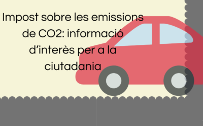 Impost sobre les emissions de CO2: informació d’interès per a la ciutadania