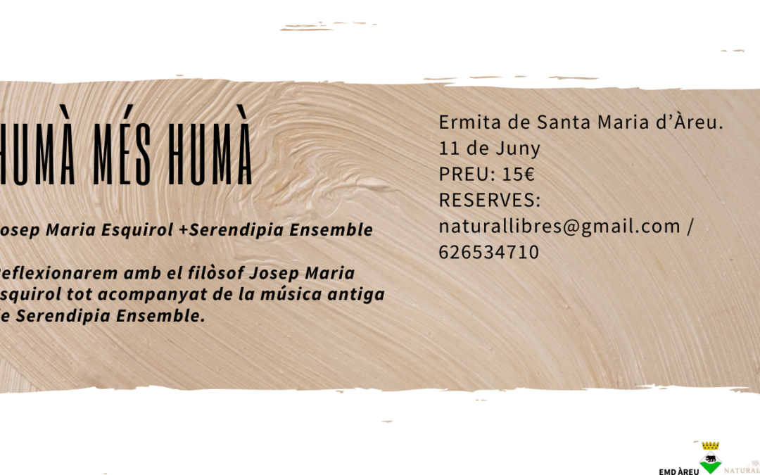 Segon Aperitiu: “Humà més humà” de Josep Maria Esquirol + Serendipia Ensemble